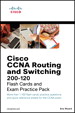 CCNA Routing and Switching 200-120 Flash Cards and Exam Practice Pack