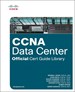 CCNA Data Center Official Cert Guide Library