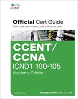 CCENT/CCNA ICND1 100-105 Official Cert Guide, Academic Edition