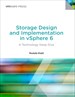 Storage Design and Implementation in vSphere 6