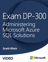 Exam DP-300 Administering Microsoft Azure SQL Solutions