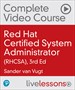 Red Hat Certified System Administrator (RHCSA) Complete Video Course, 3rd Edition